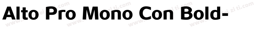 Alto Pro Mono Con Bold字体转换